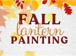 Fall Lantern Painting!