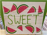 Summer Camp Watermelon Wood Board Tuesday, July 5th 10am-12pm
