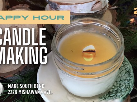 Happy Hour Candle Making