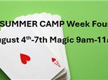 SUMMER CAMP Week Four August 4th-7th Magic 9am-11am