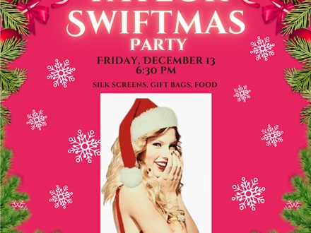 Taylor Swiftmas Party-Friday, December 13th, 6:30 pm