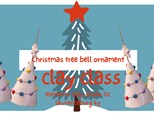 CLAY CLASS-Christmas Tree Bell ornament. Saturday Dec 7th @ 10am