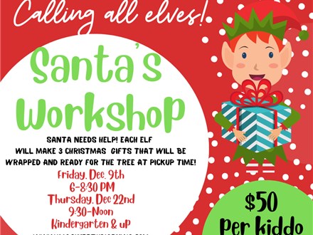 Santa's Workshop--Calling All Elves!