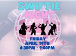 Swiftie Night! Friday April 19th 6:30pm - 9:00pm