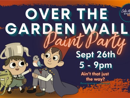 9.26.25 OVER THE GARDEN WALL PAINT PARTY - Color Me Mine Studio City