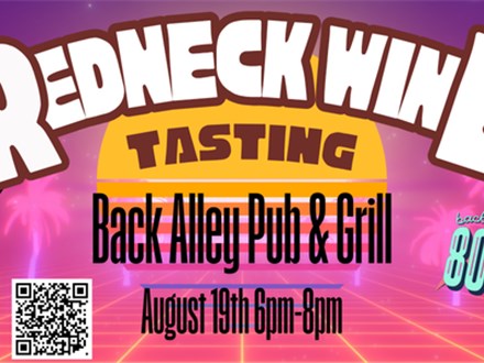 August 19th Redneck Wine Tasting 