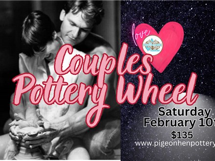 Couples Pottery Wheel Saturday February 10th 2024
