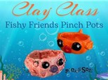 Clay Class - Fishy Friends Pinch Pots