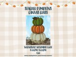 Stacked Pumpkins Canvas Class - Wednesday, Nov. 13th - $35