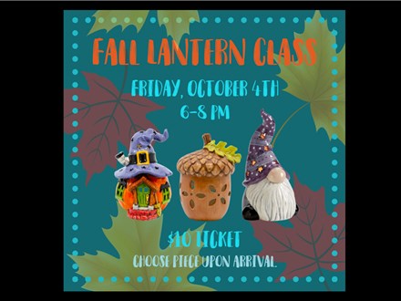 Fall Lantern Class - October 4th - $10 