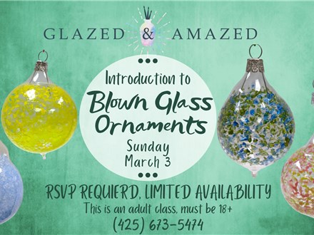 Intro to Blown Glass Class! March 2024
