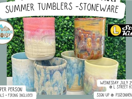 Summer Tumbler Stoneware @ L Street Kitchen July 24th