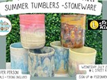 Summer Tumbler Stoneware @ L Street Kitchen July 24th