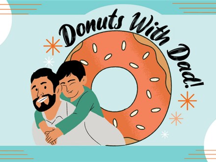 Donuts With Dad! - Sunday 6/18