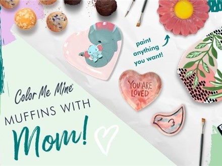 Muffins with Mom - Saturday, May 4th @ 11:00AM