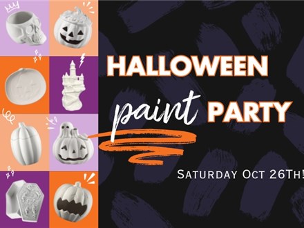 Halloween Paint Party! Saturday, October 26th