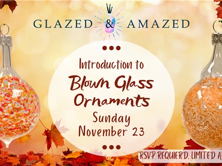 Intro to Blown Glass Class! November 2025