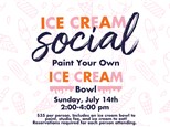 Ice Cream Social- Sunday,  July 14th 2-4pm