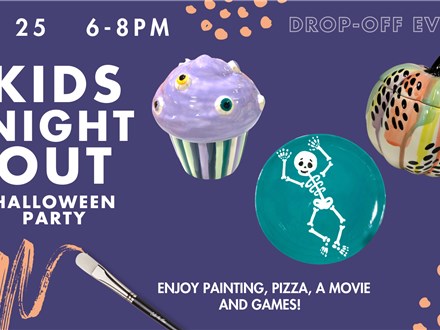 KIDS NIGHT OUT: Friday,  October 25th 6-8pm