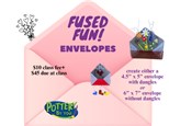 Fused Fun! Envelopes