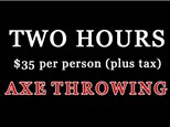 ** GROUP RATE - 2 Hours of Axe Throwing - $30 Per Person (plus tax)