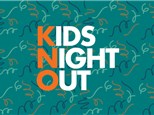 KIDS NIGHT OUT: Friday, August 22nd 6-8pm DROP-OFF EVENT