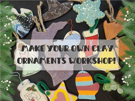 November Walk-In Clay Ornaments Workshop 11am-4pm Mon-Sat & 12pm-3pm Sun