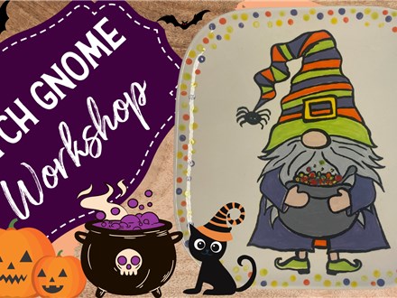 Witch Gnome - Workshop - Oct, 21st