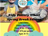 Kids Pottery Wheel Class: Spring Break Edition April 6th