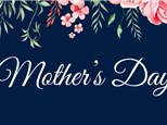 Mother's Day Reservations!