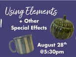Elements Special Effects class-Thurs Aug 28