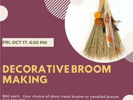 Decorative Broom Making-Friday, October 17, 6:30 pm