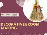 Decorative Broom Making-Friday, October 17, 6:30 pm
