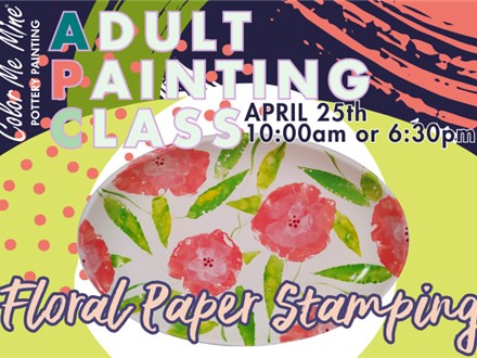 Adult Painting Class - Floral Paper Stamping -  Henderson - 4/25 