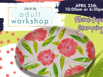 Adult Workshop - Floral Paper Stamping -  Henderson - 4/25 