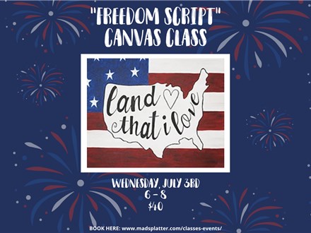 "Freedom Script" Canvas Class - July 3rd - $40