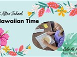 Art After School: Esmond Station - Hawaiian Time