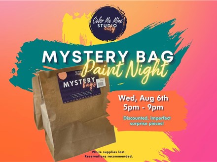 8.6.25 MYSTERY BAG PAINT NIGHT - Color Me Mine Studio City