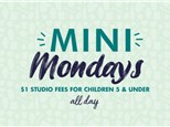 Mini Mondays- April 14th- ALL DAY- $1 Studio Fees for Kids 5 & Under