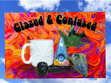 "Glazed and Confused" a 420 Pottery Painting Event (Ages 21+)