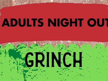 Adults Night Out - "Grinch" Dec 2022