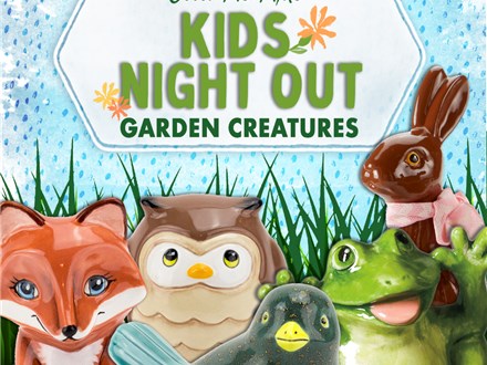  Garden Creatures themed Kids Night Out! Friday March 21st