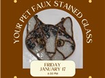 Create Your Pet Faux Stained Glass-Friday, January 17, 6:30 pm