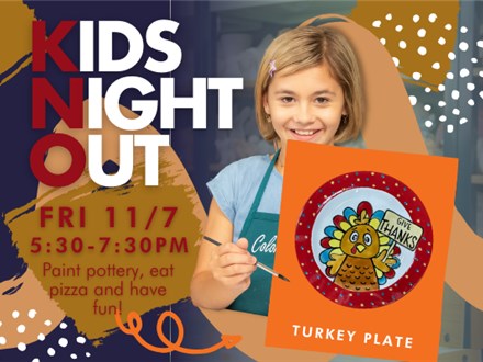 KIDS NIGHT OUT PAINT A TURKEY PLATE - 11/7/25 