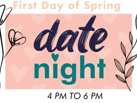 First Day of Spring Date Night