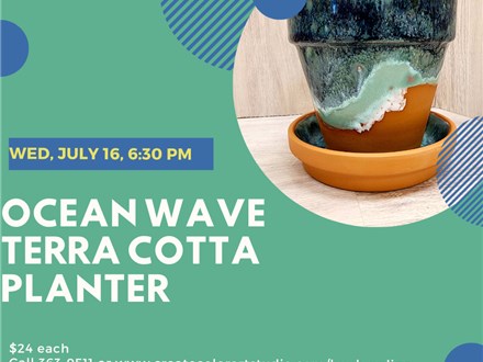 Ocean Wave Terra Cotta Planter-Wednesday, July 16, 6:30 pm