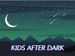 Kids After Dark: March 29