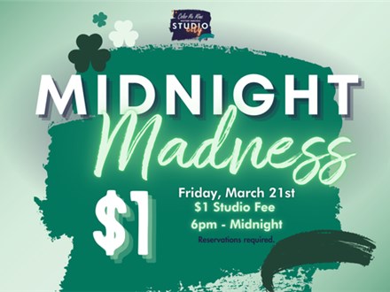 3.21.25 MIDNIGHT MADNESS - Color Me Mine Studio City