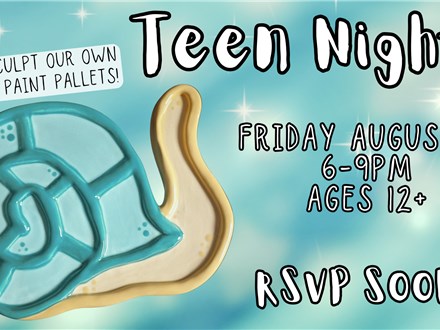 Teen Night! August 2025
