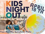 Kids Night Out - You Are My Sunshine Plate - 4/18 - HENDERSON